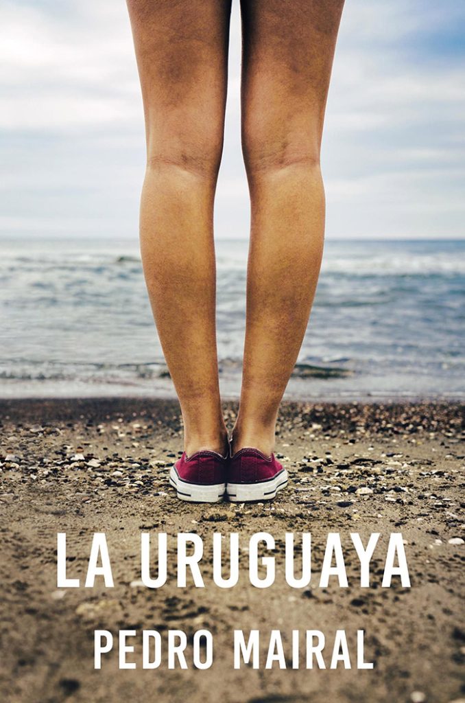 Portada de La Uruguaya, de Pedro Mairal