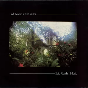 Portada de Epic Garden Music, de Sad Lovers and Giants